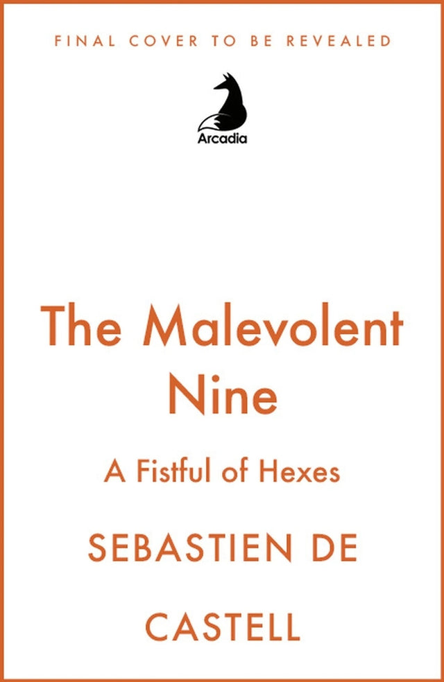 The Malevolent Nine