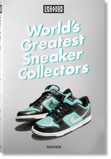 Sneaker Freaker. World's Greatest Sneaker Collectors