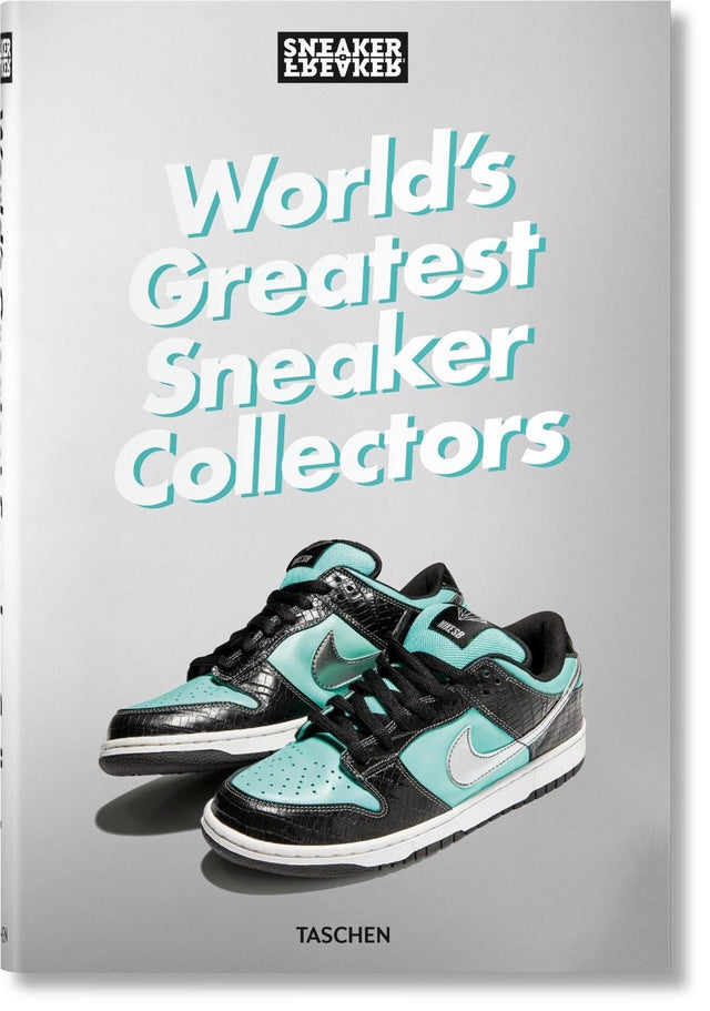 Sneaker Freaker. World's Greatest Sneaker Collectors