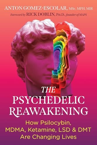 The Psychedelic Reawakening