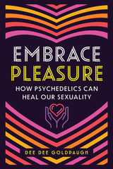 Embrace Pleasure