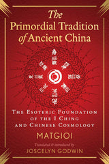 The Primordial Tradition of Ancient China