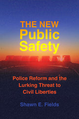 The New Public Safety
