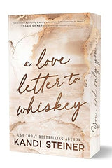 A Love Letter To Whiskey