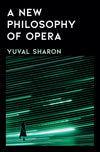A New Philosophy of Opera