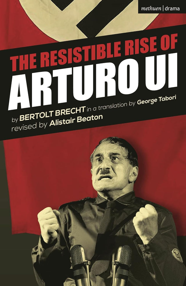 The Resistible Rise of Arturo Ui