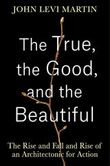 The True, the Good, and the Beautiful