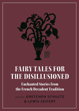 Fairy Tales for the Disillusioned