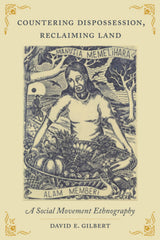 Countering Dispossession, Reclaiming Land