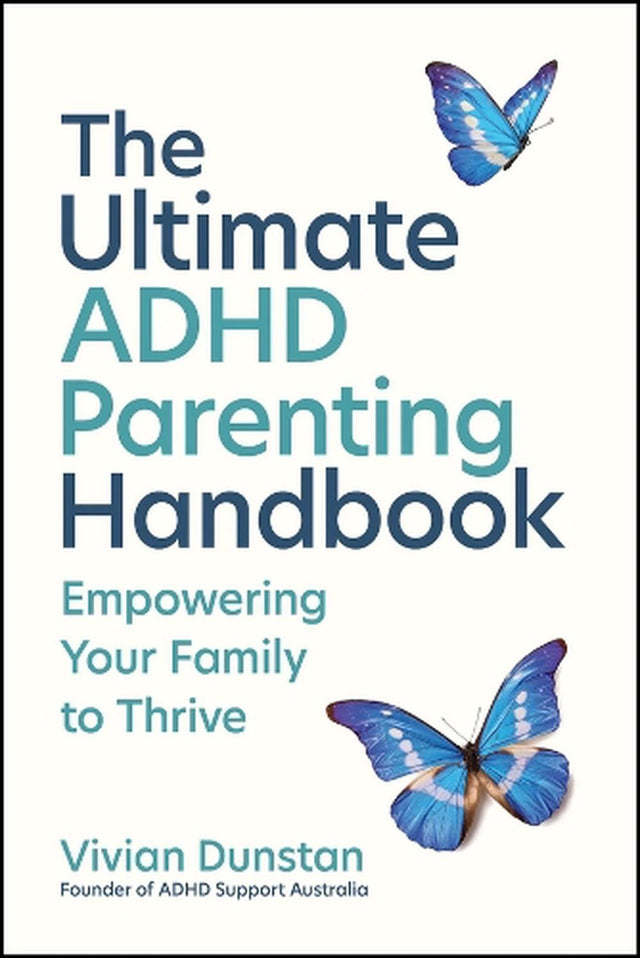 The Ultimate ADHD Parenting Handbook