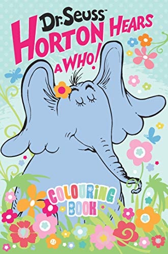 Dr Seuss Horton Hears a Who! Colouring Book