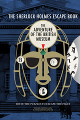The Sherlock Holmes Escape Book: The Adventure of the British Museum