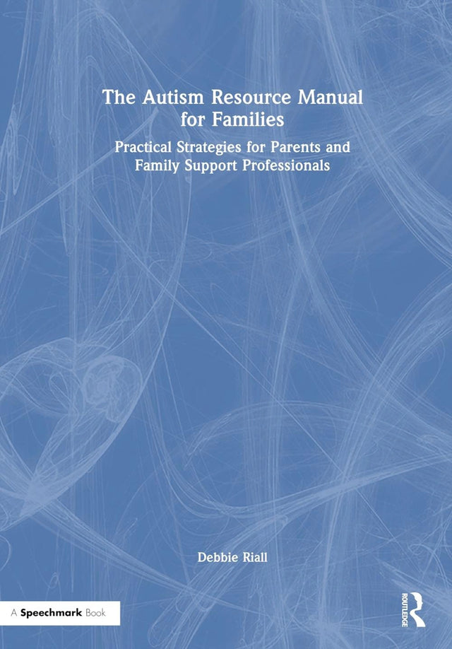 The Autism Resource Manual for Families