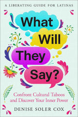 What Will They Say?