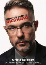 How to Spot a Dickhead