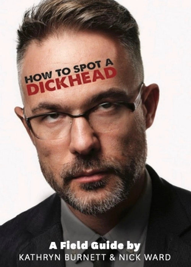 How to Spot a Dickhead