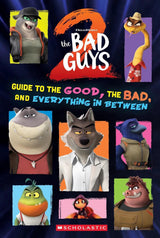 The Bad Guys 2: Guide to the Good, the Bad, and Everything in Between (DreamWorks)