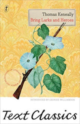 Bring Larks and Heroes: Text Classics