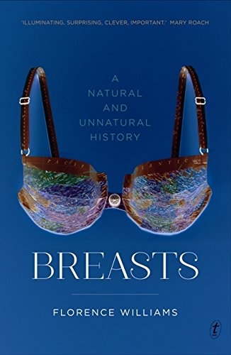 Breasts: A Natural and Unnatural History
