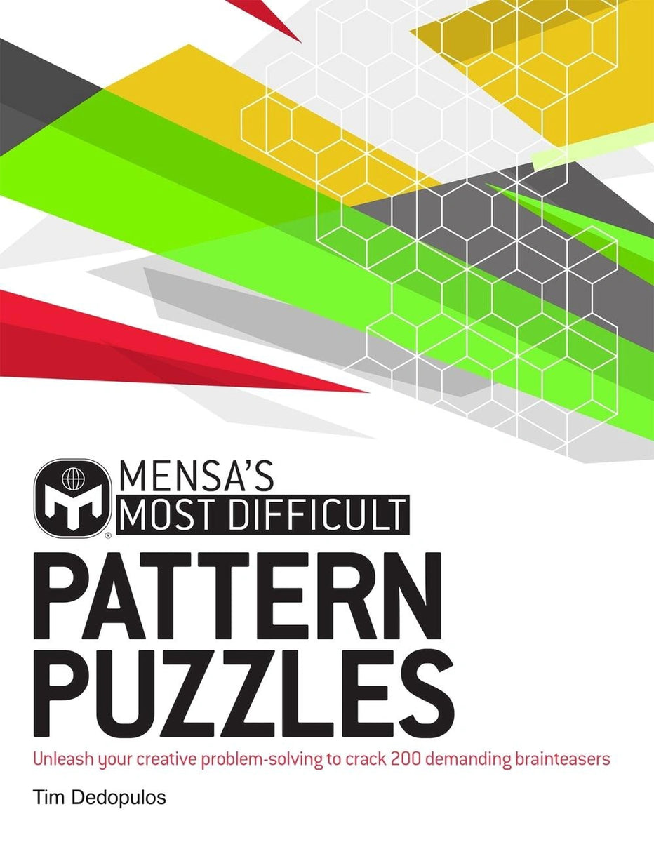 Mensa's Most Difficult Pattern Puzzles by Mensa Ltd and Tim Dedopulos ...