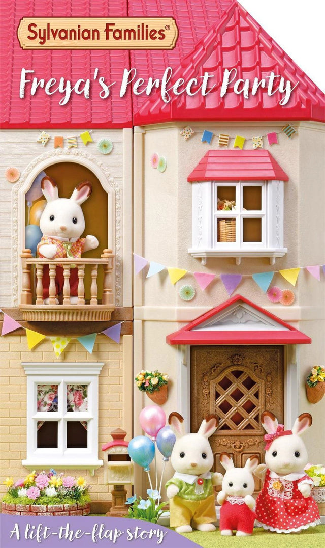 Sylvanian Families: Freya's Perfect Party: A Lift-the-Flap Story