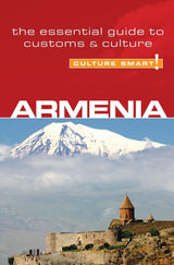 Armenia - Culture Smart!