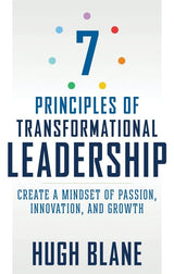 7 Principles of Transformational Leadership