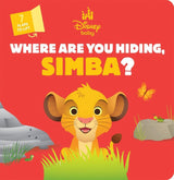 Where Are You Hiding, Simba? (Disney Baby: Lift-the-Flap)