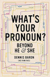 What's Your Pronoun?
