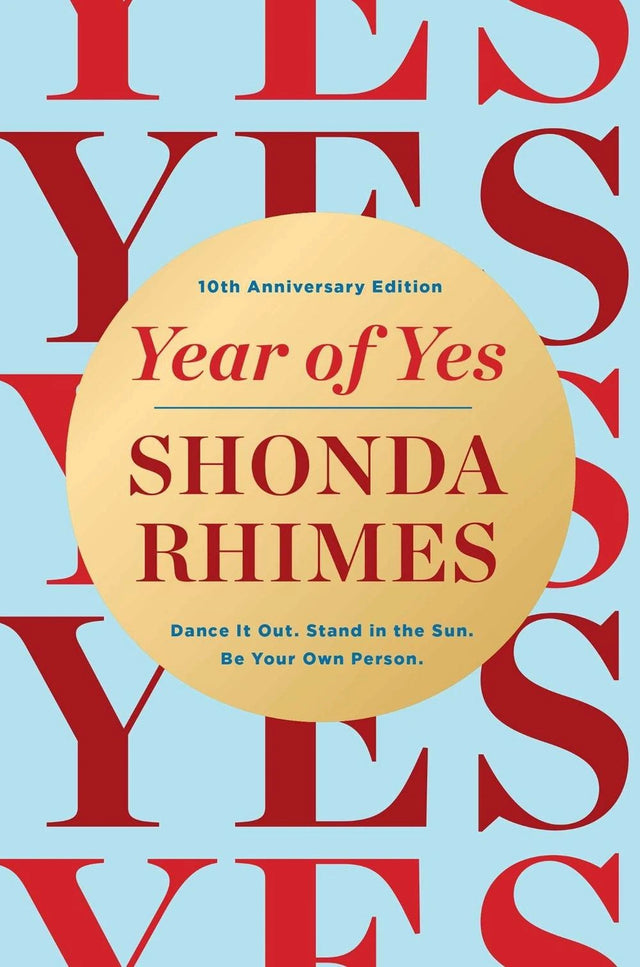 Year of Yes (10th Anniversary Edition)