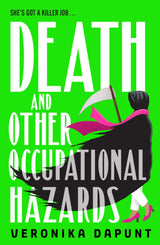 Death and Other Occupational Hazards
