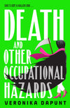 Death and Other Occupational Hazards