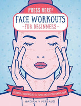 Press Here! Face Workouts for Beginners
