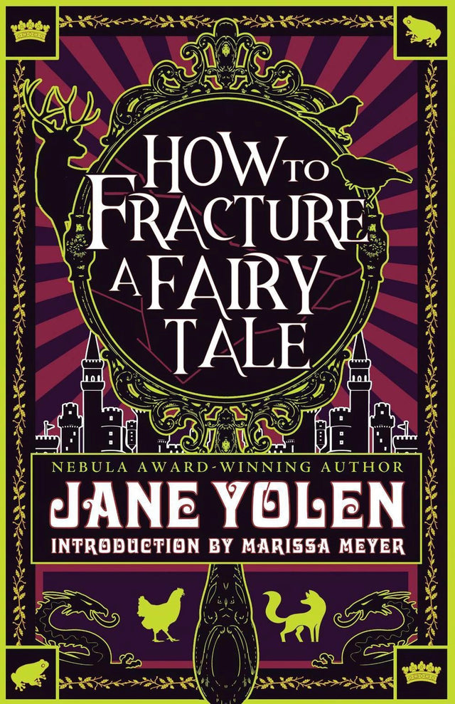 How to Fracture a Fairy Tale