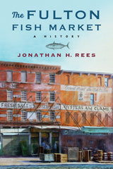The Fulton Fish Market