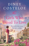 The Girls Who Dared to Love