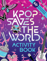 KPop Saves the World Activity Book