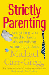 Strictly Parenting: Everything you need to know about raising school-aged kids