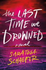 The Last Time We Drowned