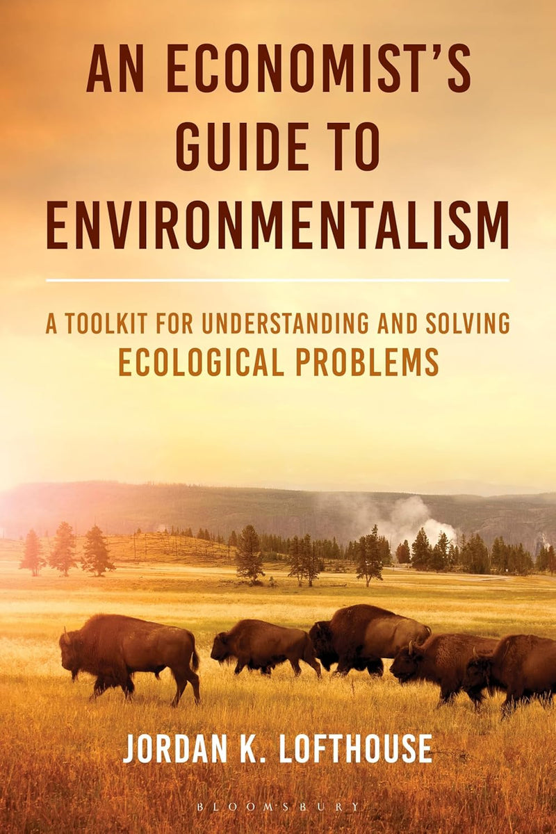 An Economist's Guide to Environmentalism