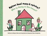 Ngiyan Baal Maya-k Nyininy? / Who is Living in the House?