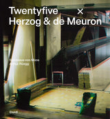 Stanislaus von Moos and Arthur Rüegg: Twentyfive x Herzog & de Meuron