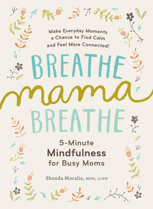 Breathe, Mama, Breathe
