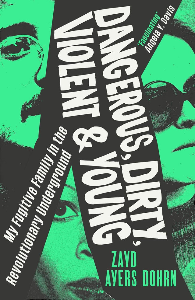 Dangerous, Dirty, Violent and Young