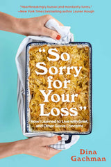 So Sorry for Your Loss
