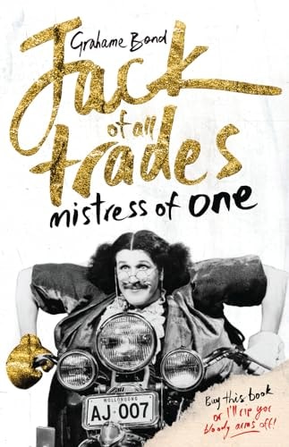 Jack of all Trades, Mistress of One