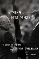 The Triumph of Broken Promises