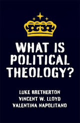 What Is Political Theology?
