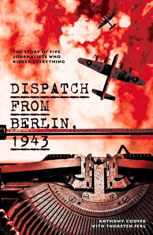 Dispatch from Berlin, 1943