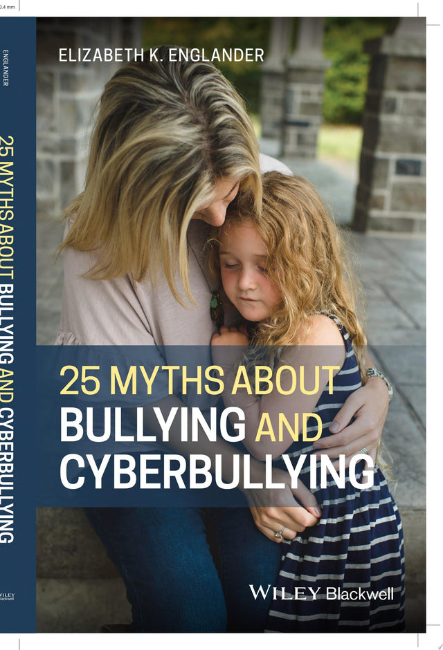 25 Myths about Bullying and Cyberbullying